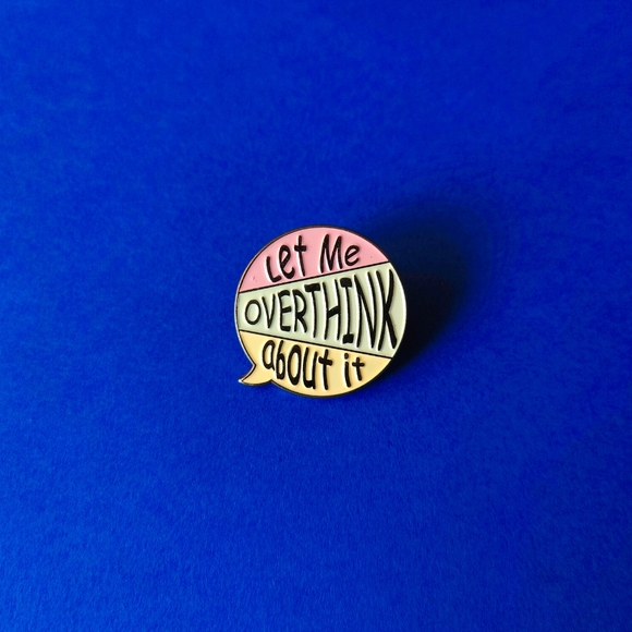 Cassãj Accessories - BOGO! Overthinker Pin